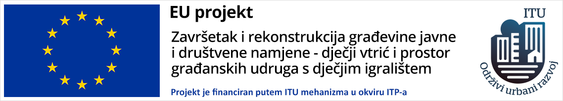 Projekt 'Izgradnja dječjeg vrtića'